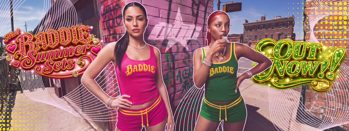 BADDIE SUMMER
